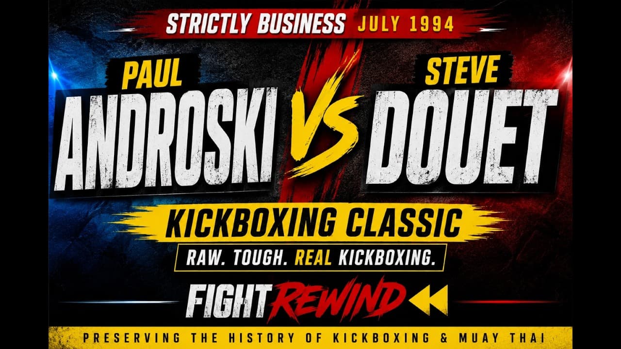 🥊 PAUL ANDROSKI vs STEVE DOUET — STRICTLY BUSINESS 1994 🔥