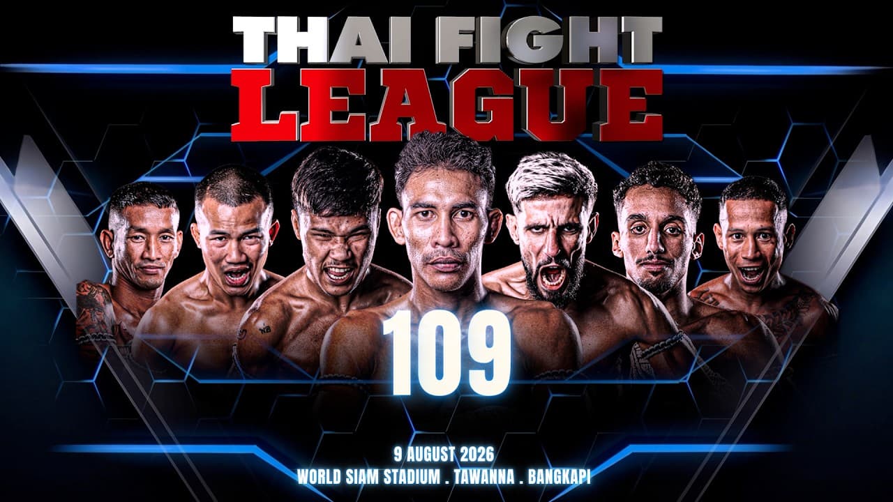 ไทยไฟท์ ลีก 109 [FULL] | 9 สิงหาคม 2569