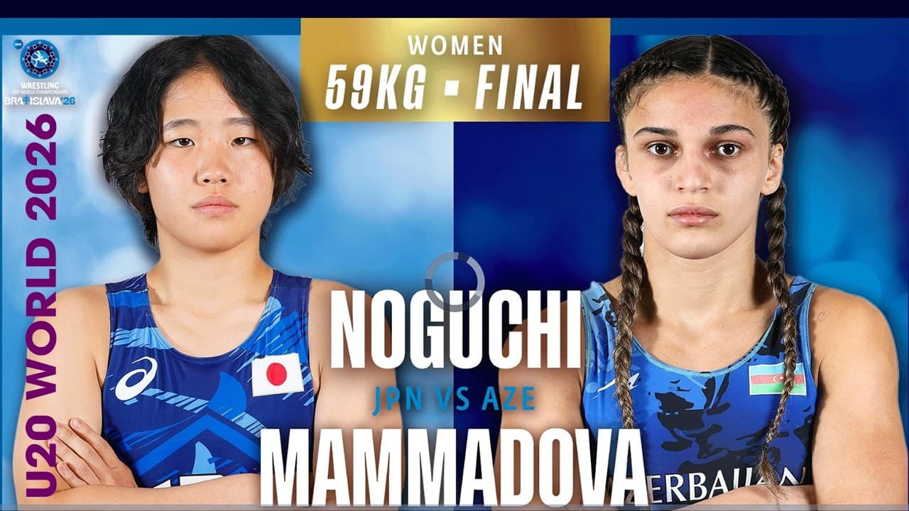 A Nail-Biting Final! 🇦🇿💥🇯🇵 Ruzanna MAMMADOVA vs Sae NOGUCHI | 2026 U20 World Championships | WW 59Kg
