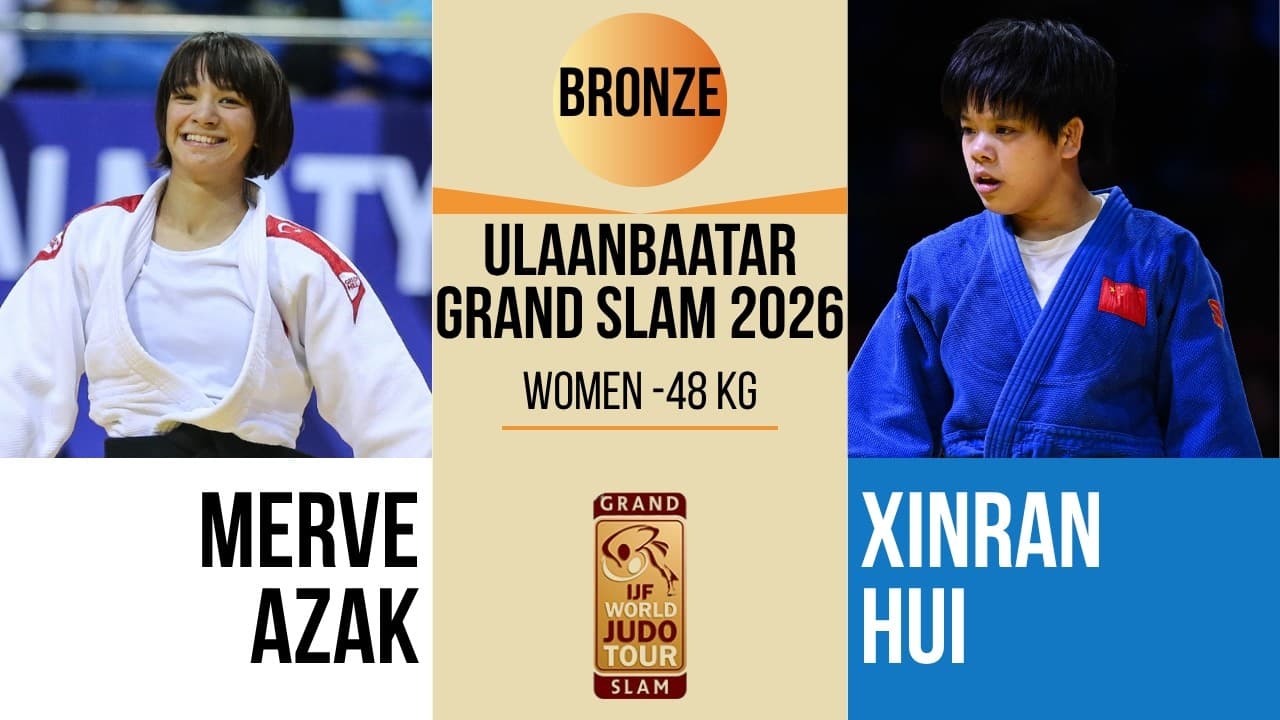 Merve AZAK VS Xinran HUI | Lausanne Grand Slam 2026 | BRONZE -48 kg