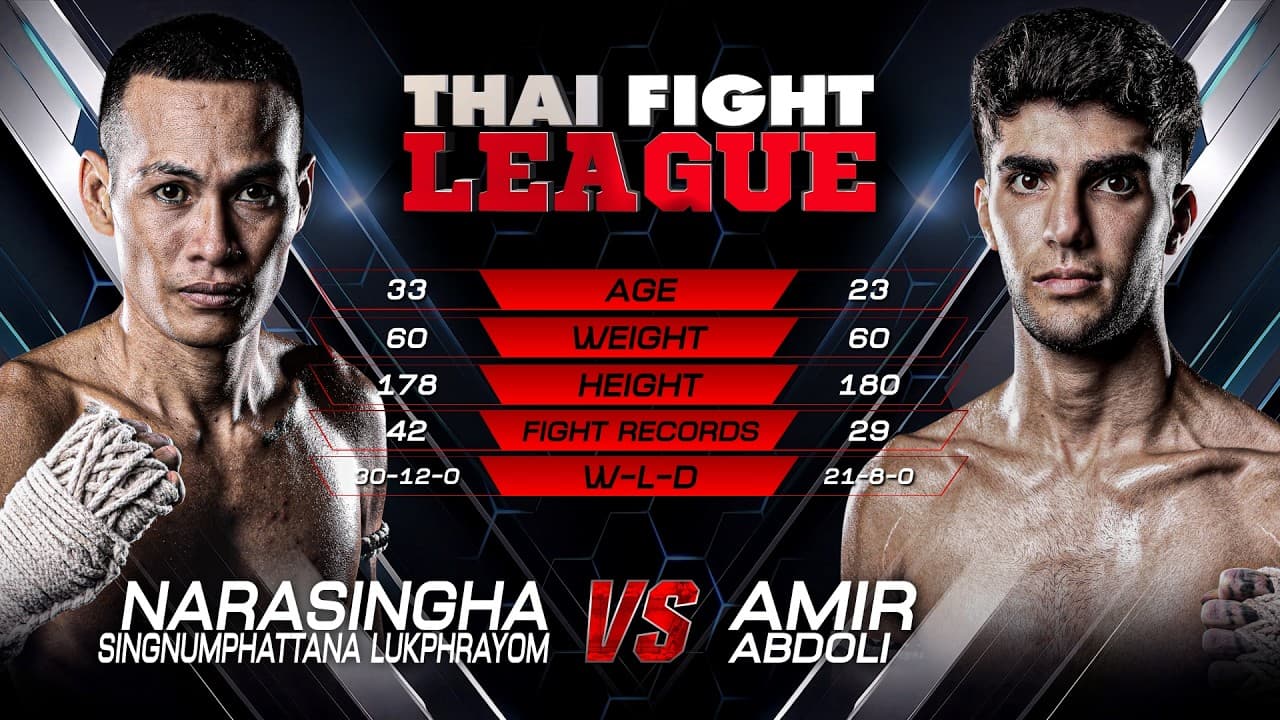 Narasingha Singnumphattana Lukphrayom vs. Amir Abdoli | THAI FIGHT LEAGUE 110 | 16 August 2026