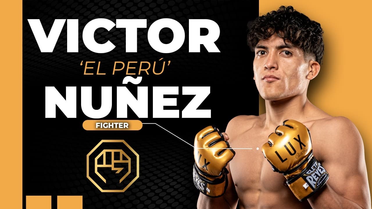 Víctor "El Perú" Núñez, dedicando su vida a ser de los mejores peleadores mundiales #luxfightleague