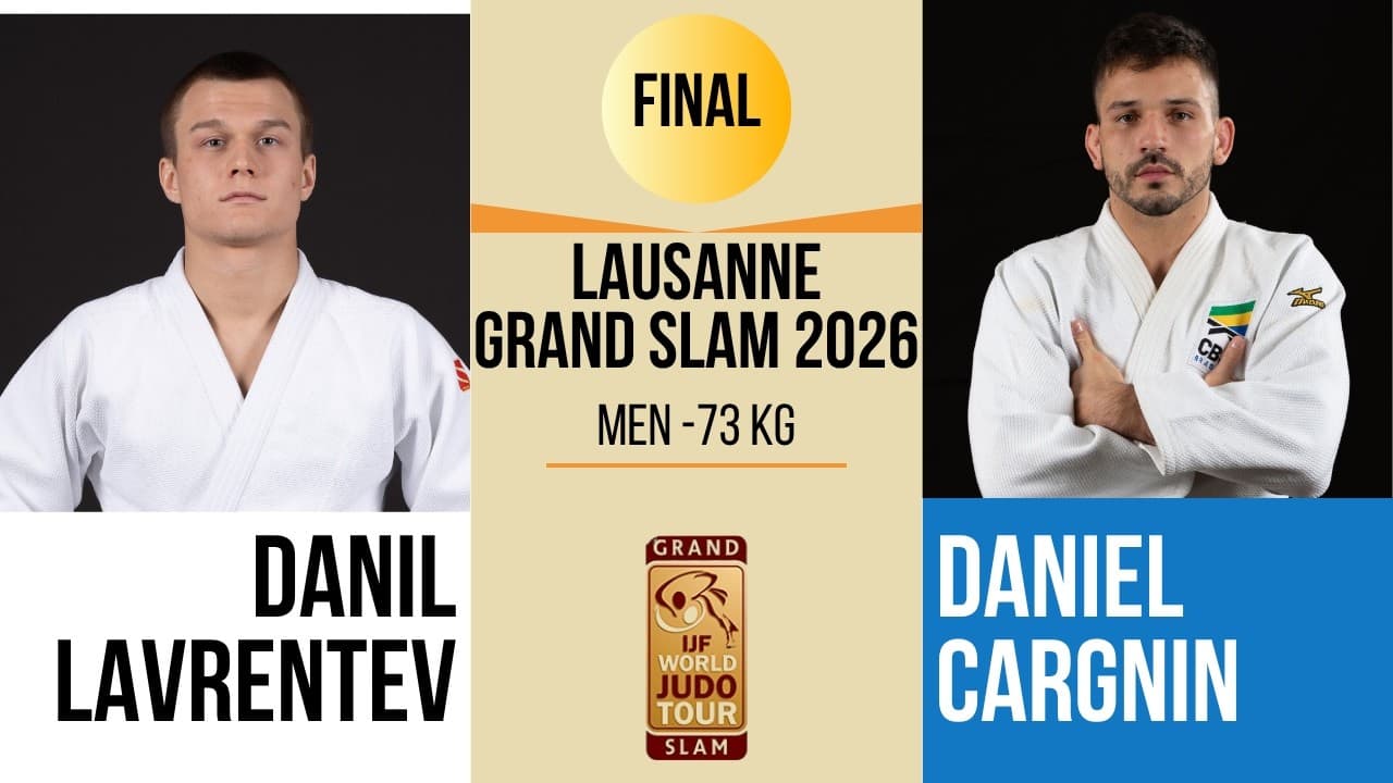 Danil LAVRENTEV VS Daniel CARGNIN | Lausanne Grand Slam 2026 | GOLD -73 kg
