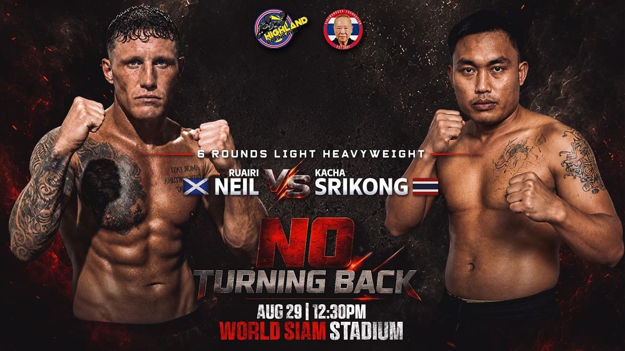 RUAIRI NEIL 🇬🇧 VS KACHA SRIKONG 🇹🇭 | 6 ROUNDS LIGHT HEAVYWEIGHT | AUG 29, 2026