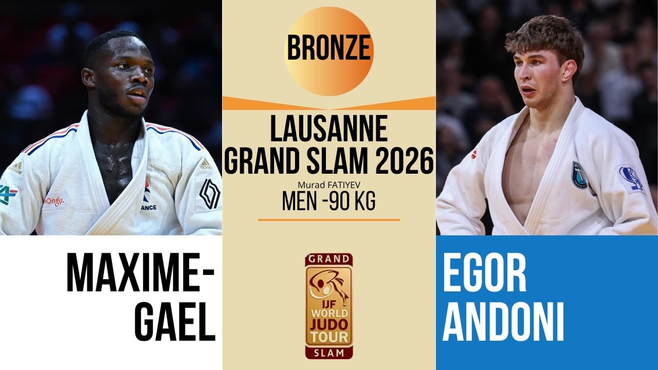 Maxime-Gael NGAYAP HAMBOU VS Egor ANDONI | Lausanne Grand Slam 2026 | BRONZE -90 kg