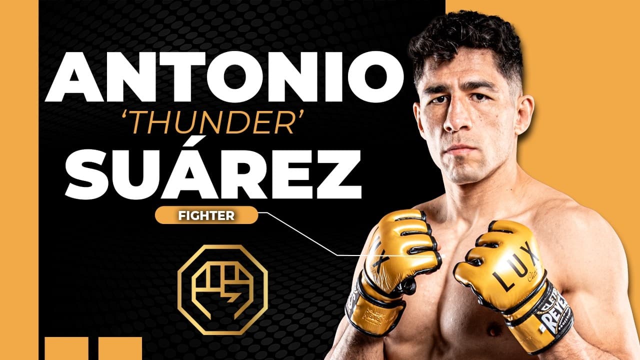 Antonio "Thunder" Suárez, de casualidad a pasión de vida por el MMA #luxfightleague