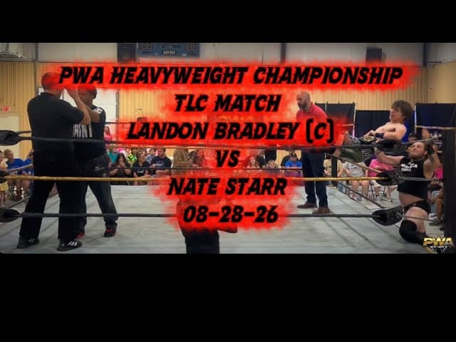 PWA Wrestling: PWA Heavyweight Championship TLC Match, Landon Bradley (c) vs Nate Starr 08-28-26