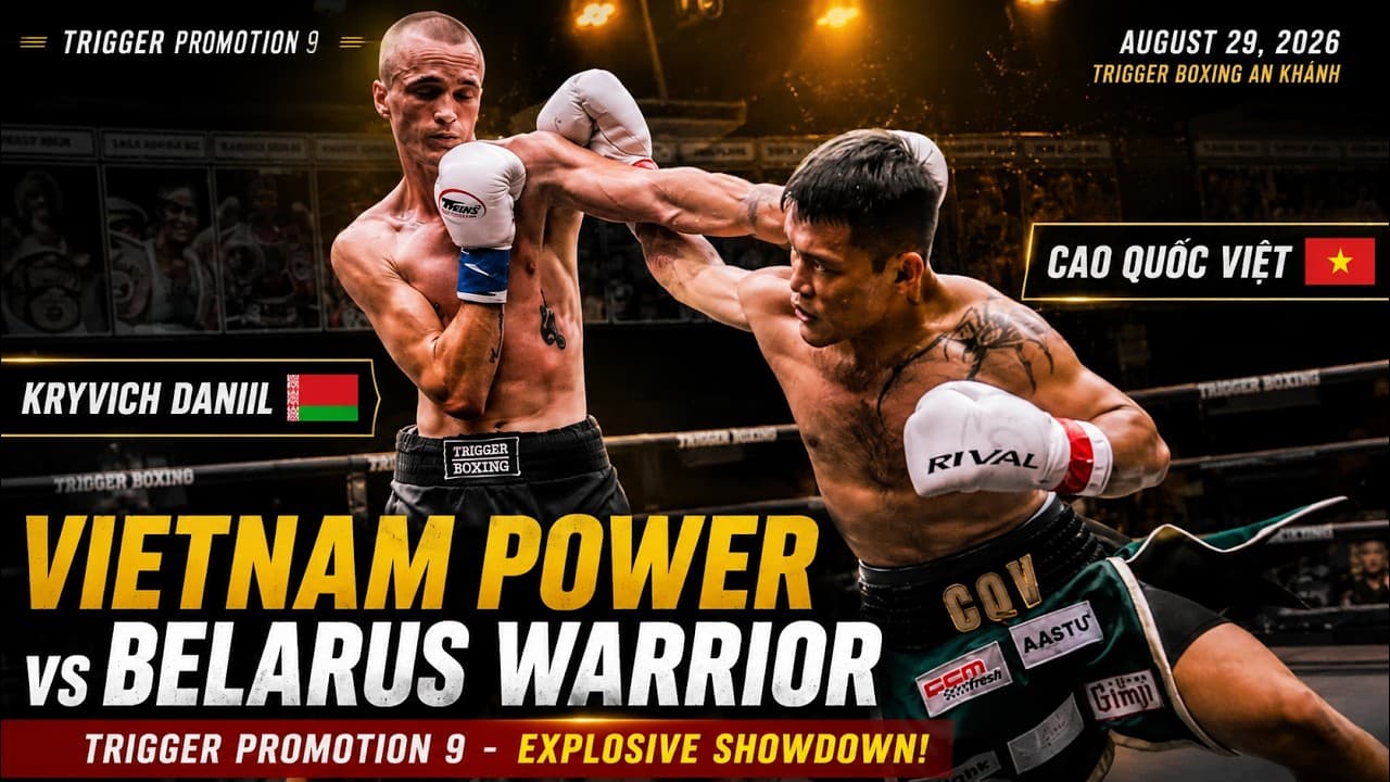 Cao Quoc Viet 🇻🇳 vs Kryvich Daniil 🇧🇾 | EXPLOSIVE Showdown! | Trigger Promotion 9 | Full Fight