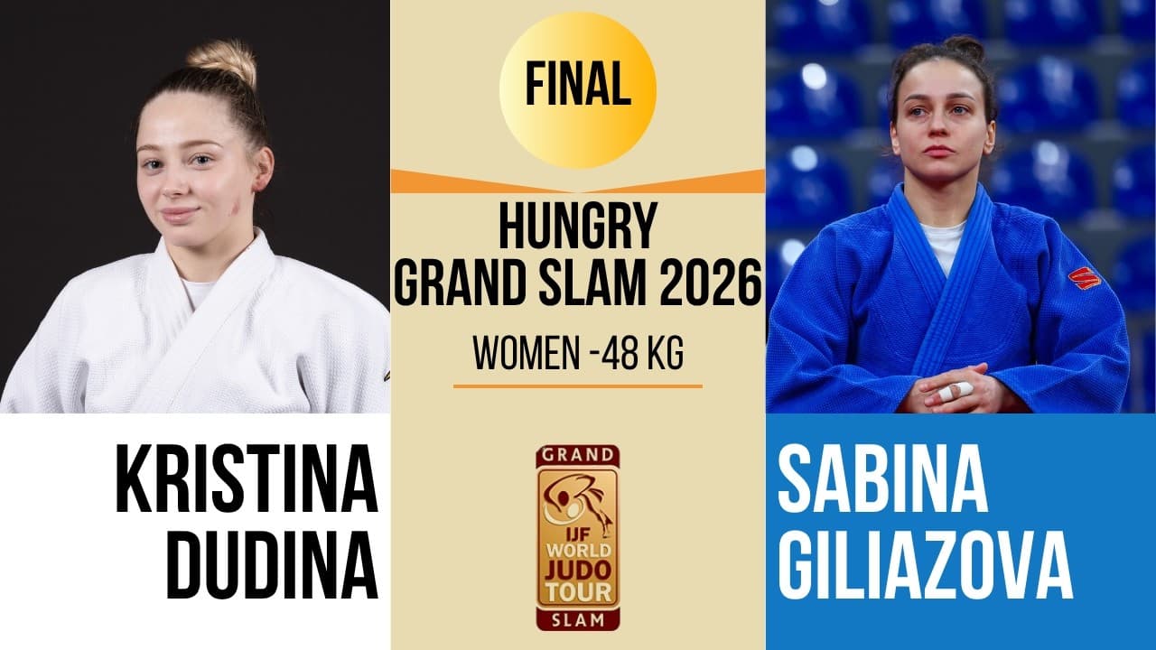 Kristina DUDINA VS Sabina GILIAZOVA | Hungary Grand Slam 2026 | GOLD -48 kg