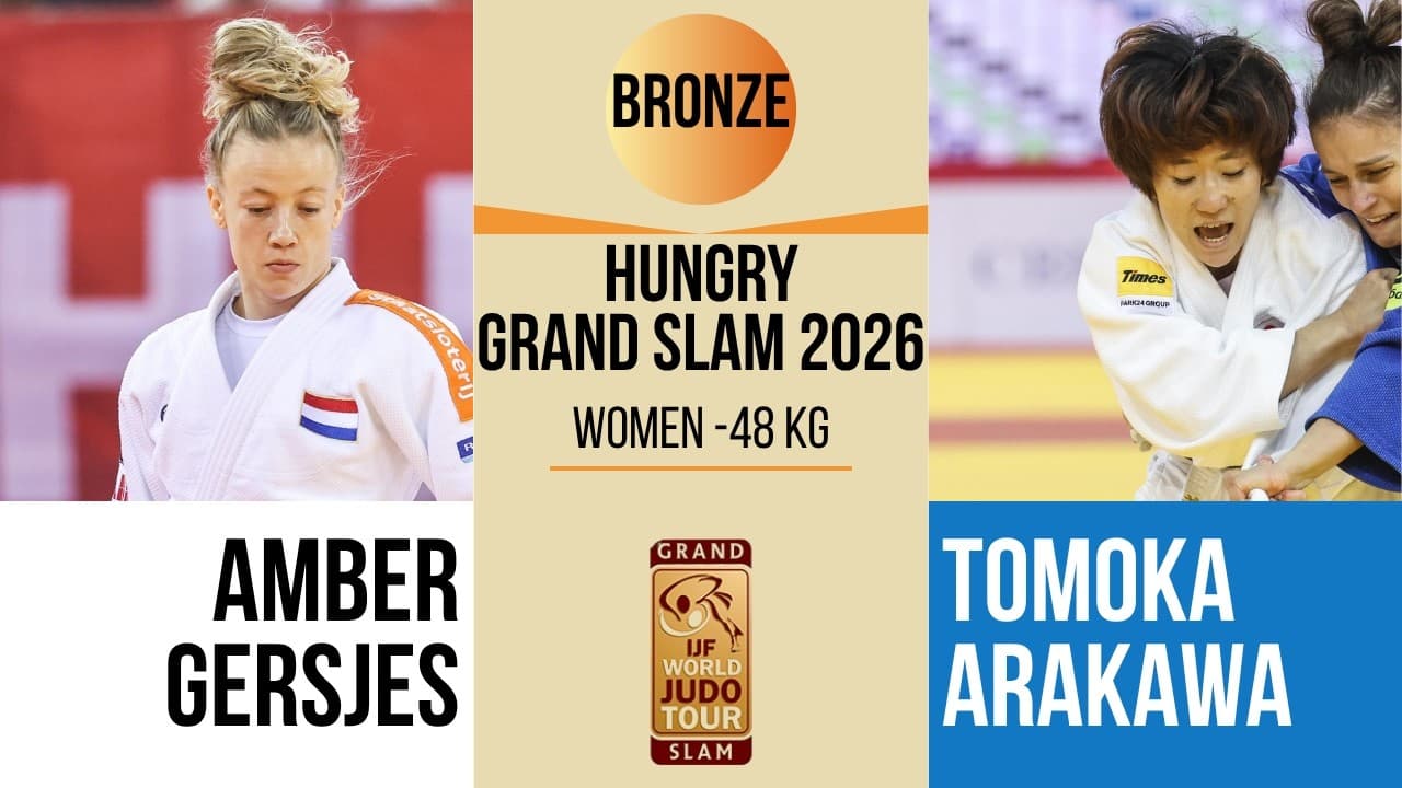 Amber GERSJES VS Tomoka ARAKAWA | Hungary Grand Slam 2026 | BRONZE -48 kg