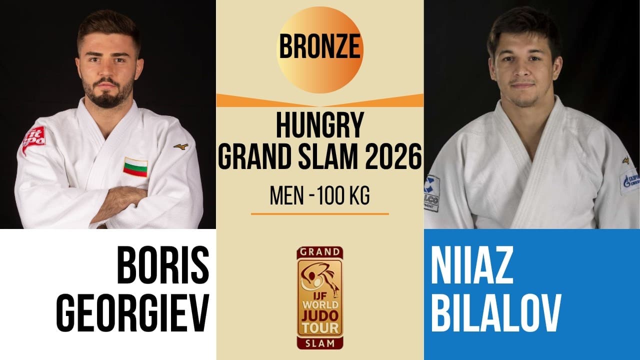 Boris GEORGIEV VS Niiaz BILALOV | Hungary Grand Slam 2026 | BRONZE -100 kg