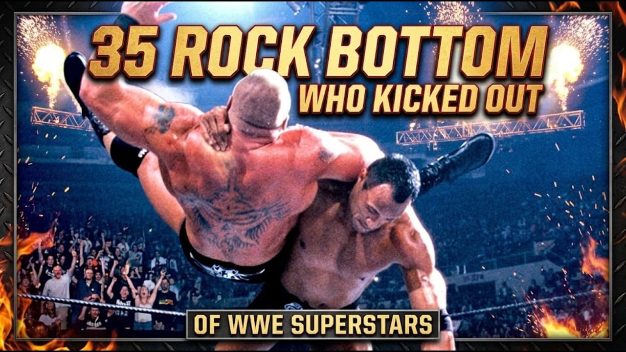 35 Rock Bottom Who Kicked Out of WWE Superstars