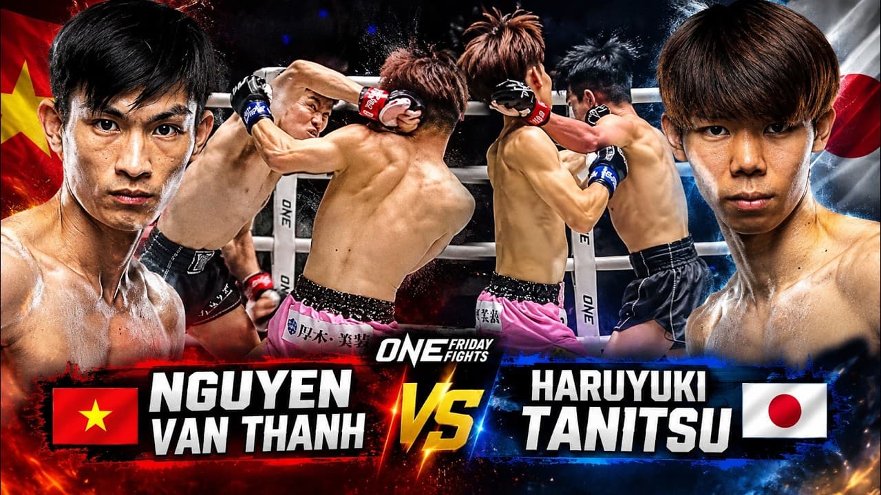 NGUYỄN VĂN THANH vs HARUYUKI TANITSU | CÚ NGÃ SỐC, TKO NGHẸT THỞ TẠI ONE FRIDAY FIGHTS 67