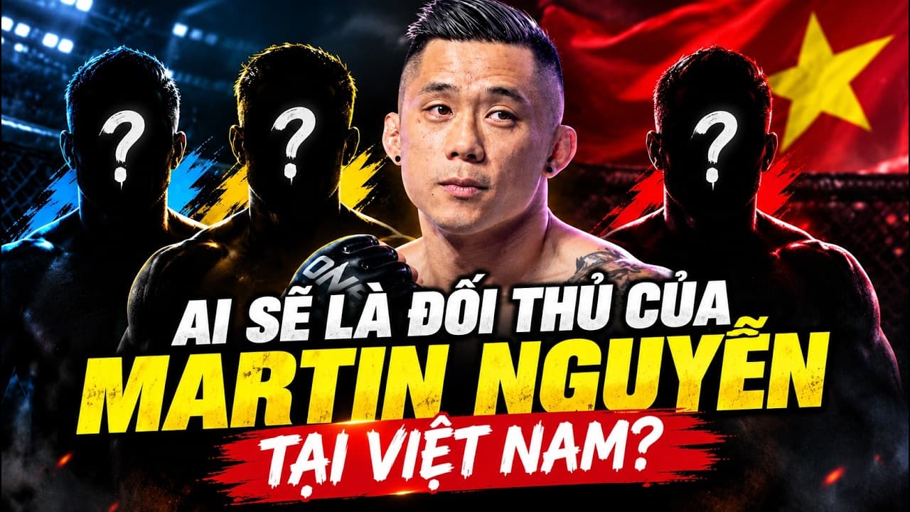 AI SẼ LÀ ĐỐI THỦ CỦA MARTIN NGUYỄN TẠI VIỆT NAM?
