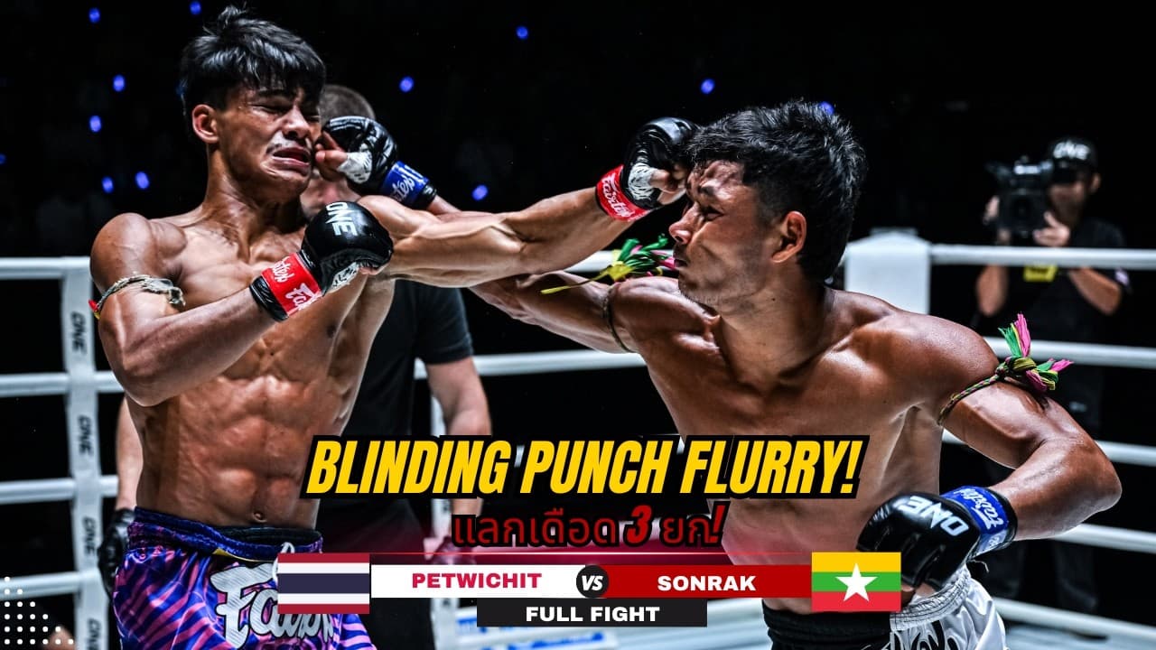 RELENTLESS PUNCH FLURRIES! Sonrak Survives Vicious Elbow To Beat Petwichit In 3-Round War!