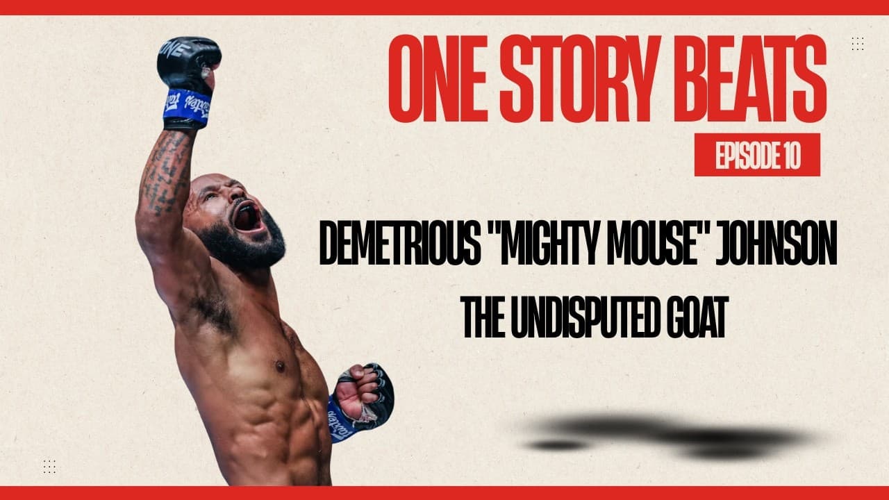ONE Story Beats - Episode 10: Demetrious Johnson | From Day Laborer to Undisputed GOAT