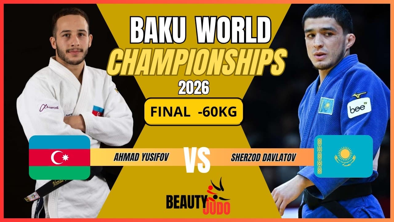 🏆 Final -60Kg | Ahmad YUSIFOV (AZE) vs Sherzod DAVLATOV (KAZ) | Baku World Championships 2026 🏆