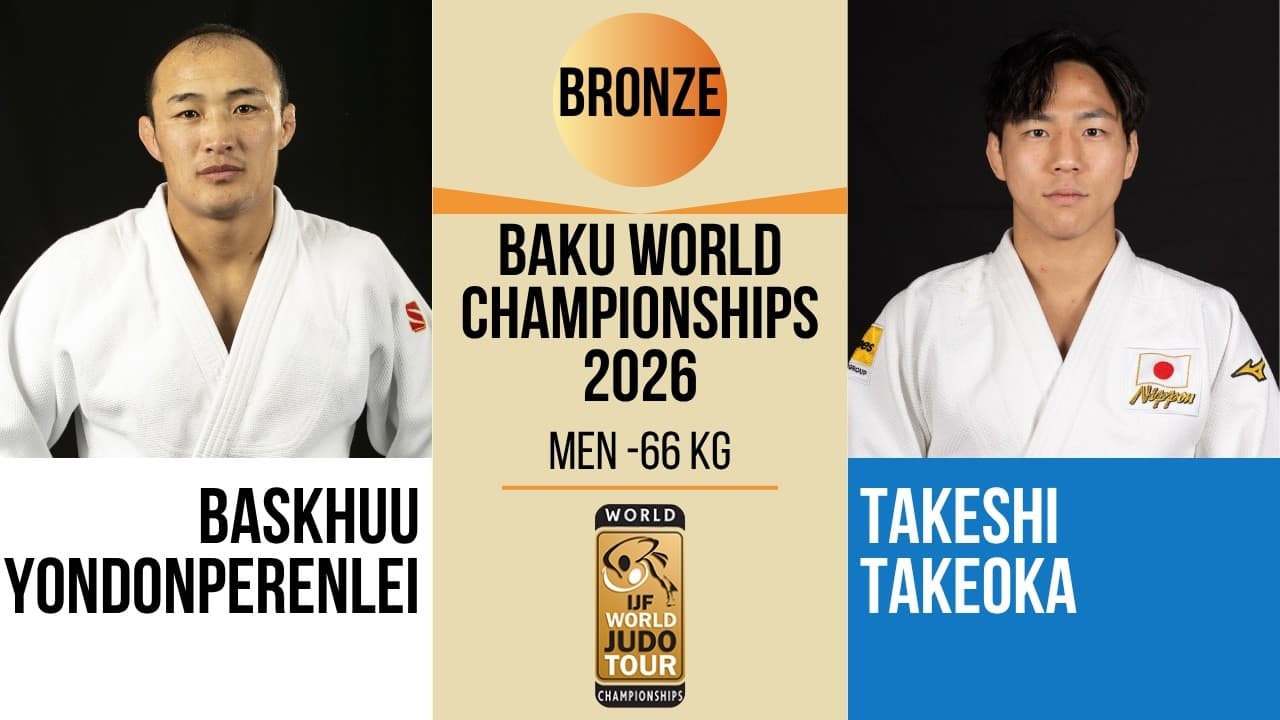 Baskhuu YONDONPERENLEI VS Takeshi TAKEOKA | Baku World Championships 2026 | BRONZE -66 kg