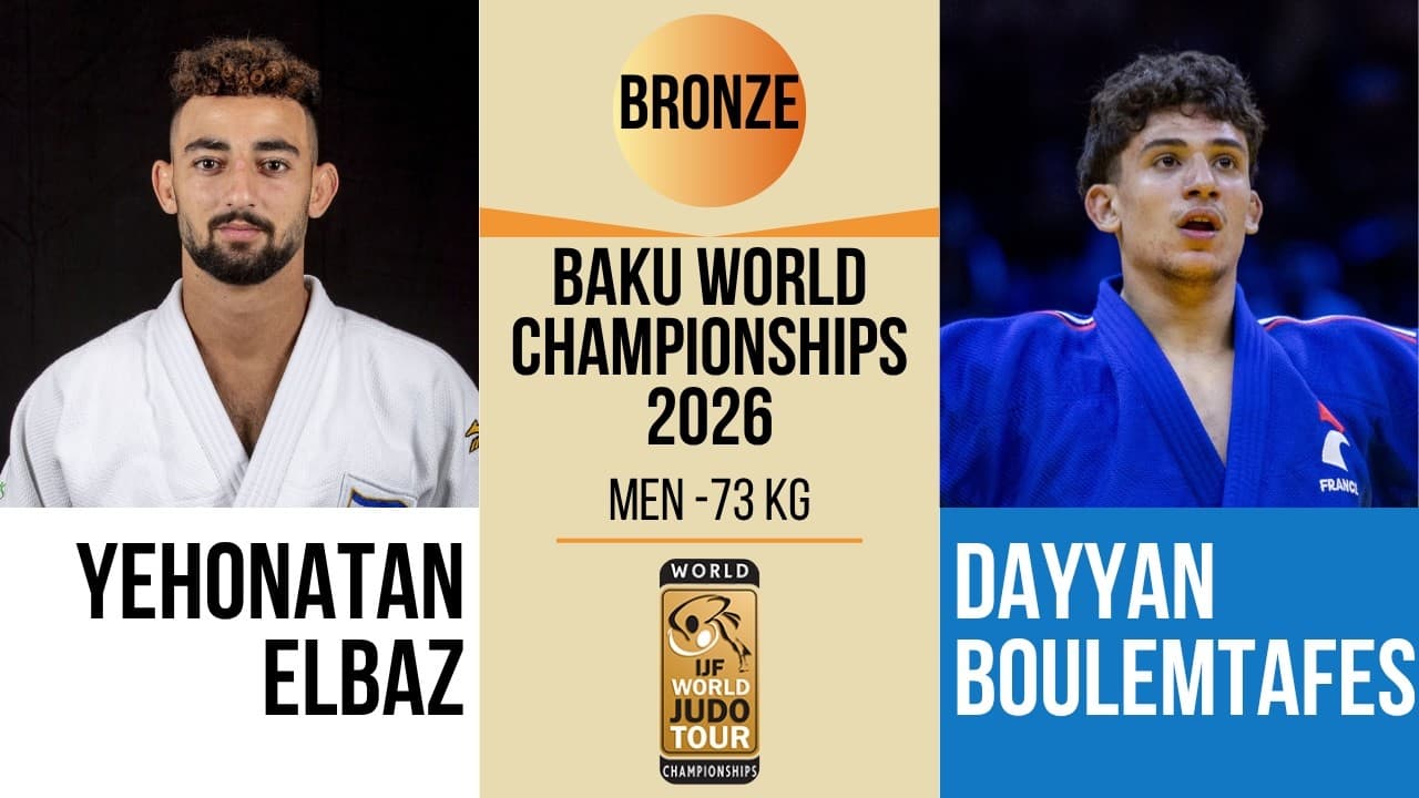 Yehonatan ELBAZ VS Dayyan BOULEMTAFES | Baku World Championships 2026 | BRONZE -73 kg