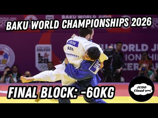 Final Block -60Kg | Baku World Championships 2026