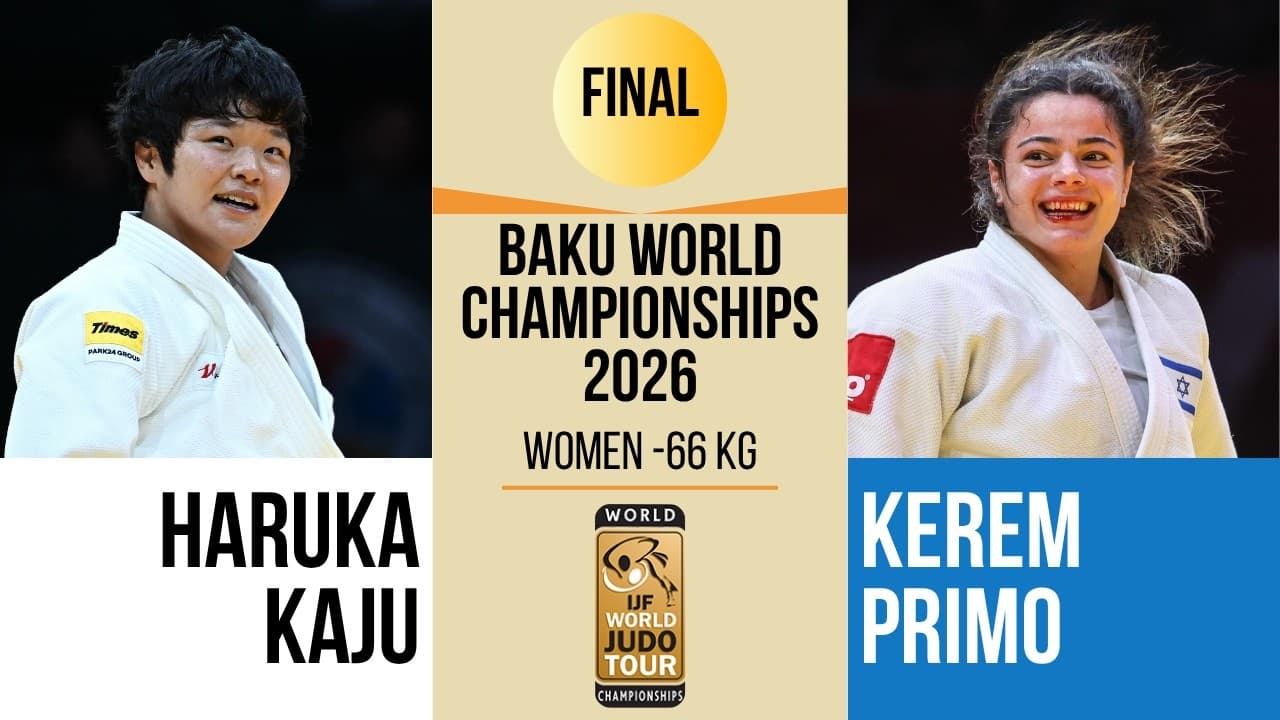 Haruka KAJU VS Kerem PRIMO | Baku World Championships 2026 | GOLD -63 kg