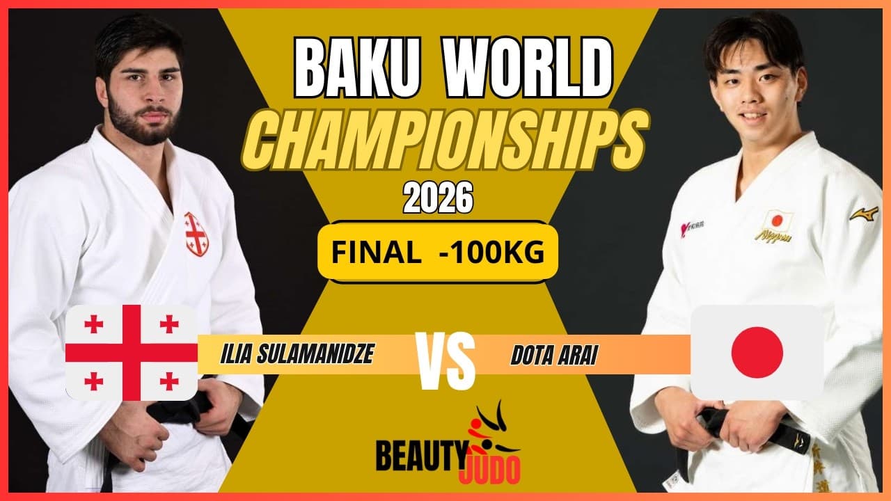 🏆 Final -100Kg | Ilia SULAMANIDZE (GEO) vs Dota ARAI (JPN) | Baku World Championships 2026 🏆