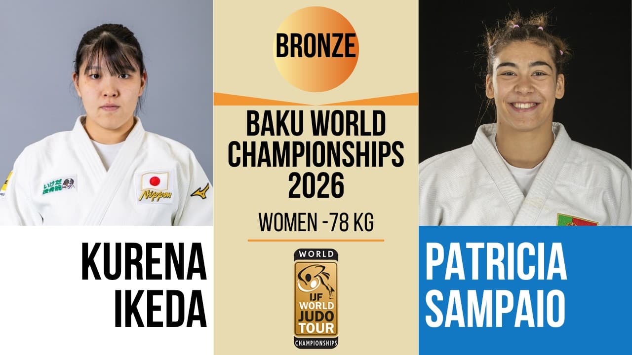 Kurena IKEDA VS Patricia SAMPAIO | Baku World Championships 2026 | BRONZE -78 kg