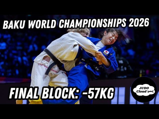 Final Block -57Kg | Baku World Championships 2026