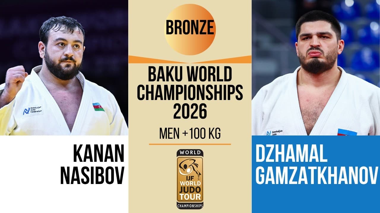 Kanan NASIBOV VS Dzhamal GAMZATKHANOV | Baku World Championships 2026 | BRONZE +100 kg