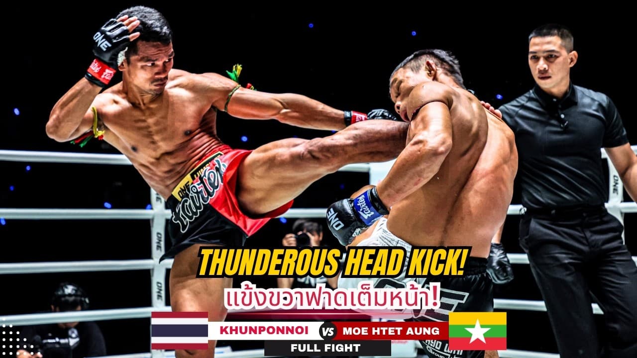 RELENTLESS ACTION & WILD EXCHANGES! Khunponnoi Halts Gutsy Moe Htet Aung By Decision!