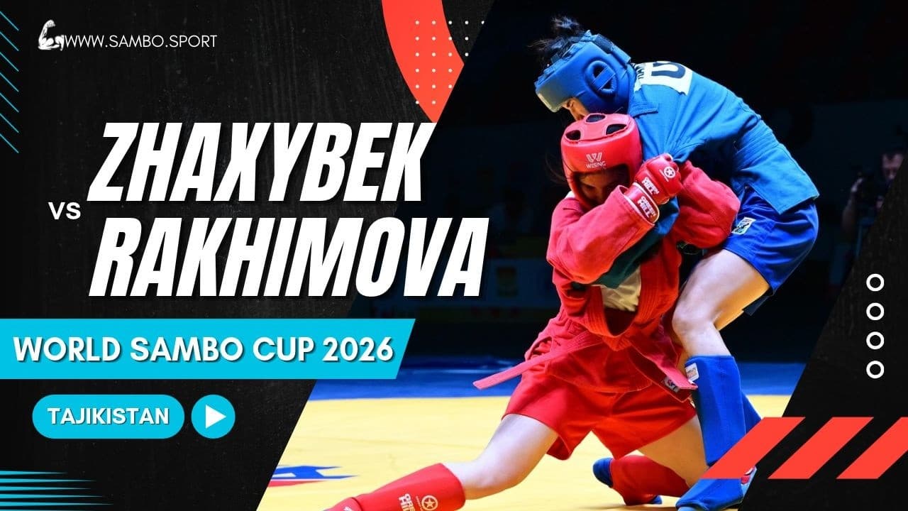 ZHAXYBEK (KAZ) VS RAKHIMOVA (UZB) - World SAMBO Cup 2026