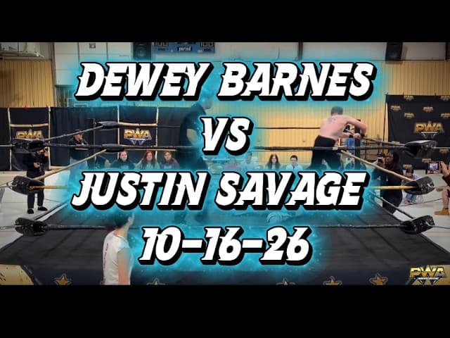 PWA Wrestling: Dewey Barnes vs Justin Savage 10-16-26