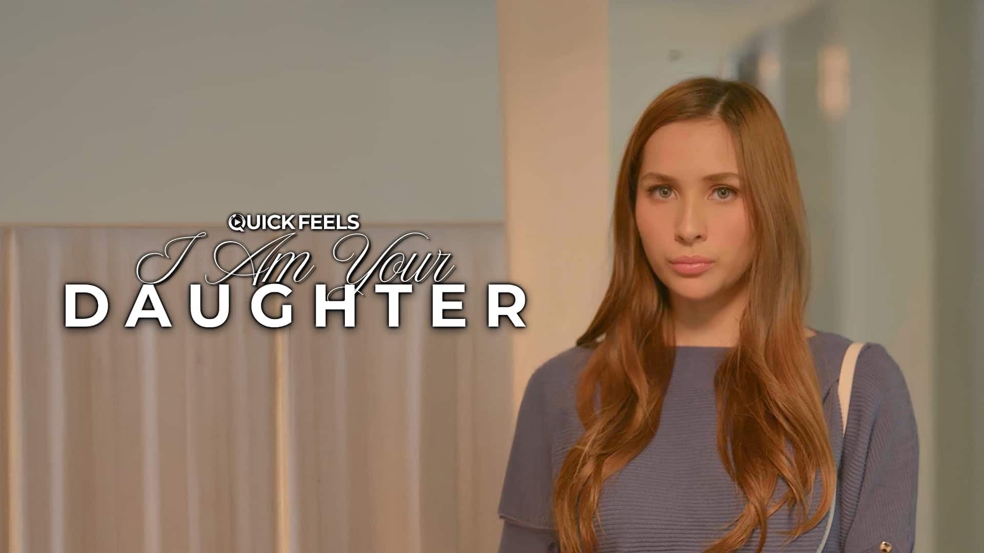 I Am Your Daughter