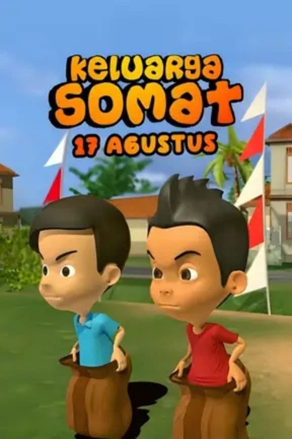 Keluarga Somat: 17 Agustus
