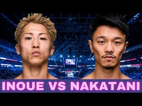 NAOYA INOUE VS JUNTO NAKATANI FIGHT