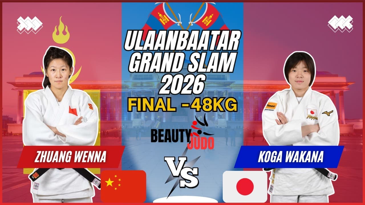 π Final -48Kg | Wenna ZHUANG (CHN) vs Wakana KOGA (JPN) | Ulaanbaatar Grand Slam 2026 π