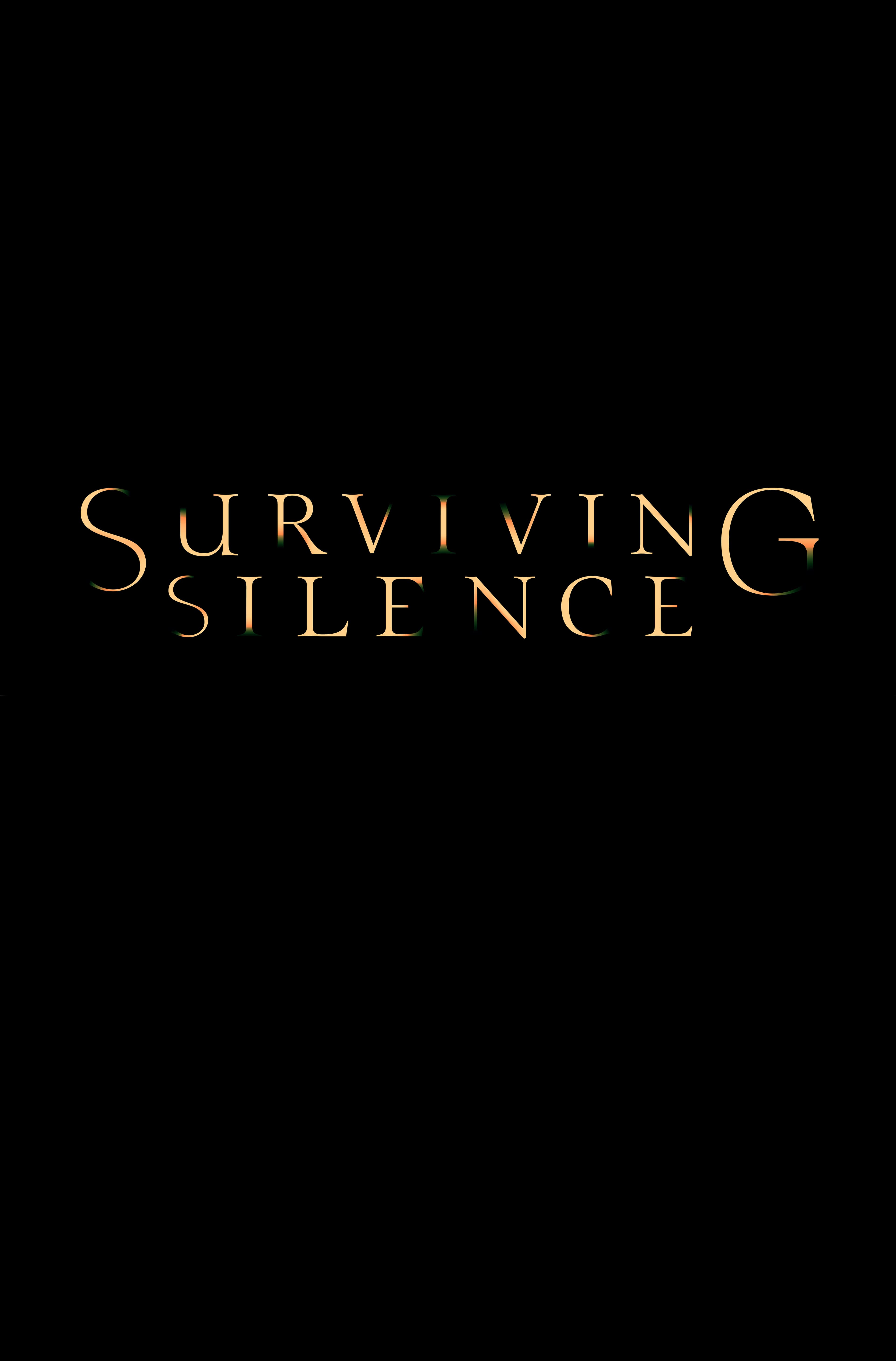 Surviving Silence